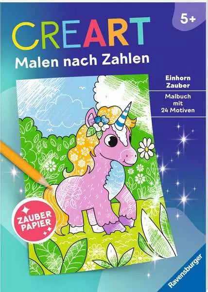 CreArt Zauberpapier: Einhorn-Zauber - Malen nach Zahlen mit magischem Überraschungseffekt