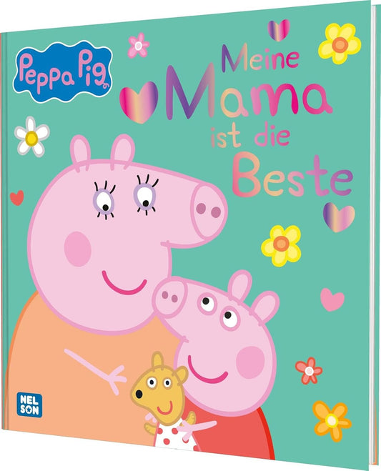 Peppa Wutz – Ein Hoch auf alle Super-Mamas | Liebevolles Bilderbuch ab 3 Jahren